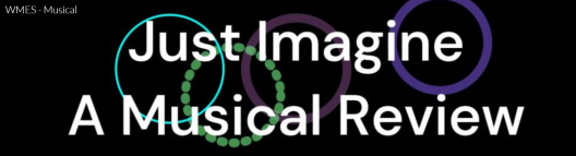 Just Imagine - A Musical Review